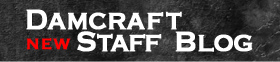 DAMCRAFT NEWS STAFF BLOG
